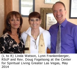 (L to R) Linda Watson, Lynn Frankenberger, RScP and Rev. Doug Fogelsong at the Center for Spiritual Living Greater Las Vegas, May 2014