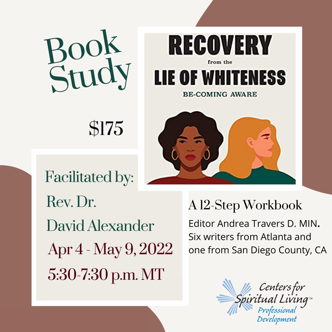 Recovery from the Lie of Whiteness: April 2022